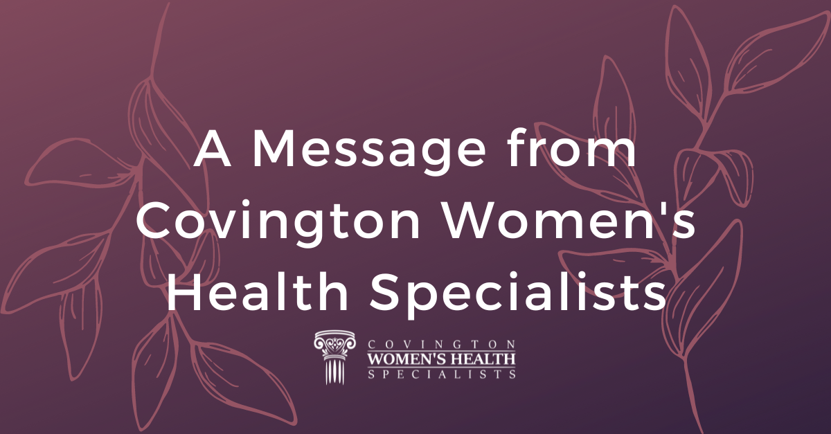 A message from Covington Women's Health Specialists