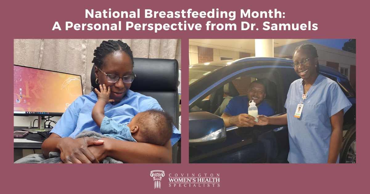 National Breastfeeding Month: a Personal Perspective from Dr. Samuels.