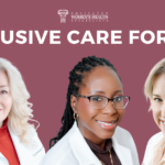 Three Covington Women's Health Specialists physicians with the text "Inclusion Care for All" and the practice logo.