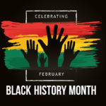 Celebrating Black History Month (February)