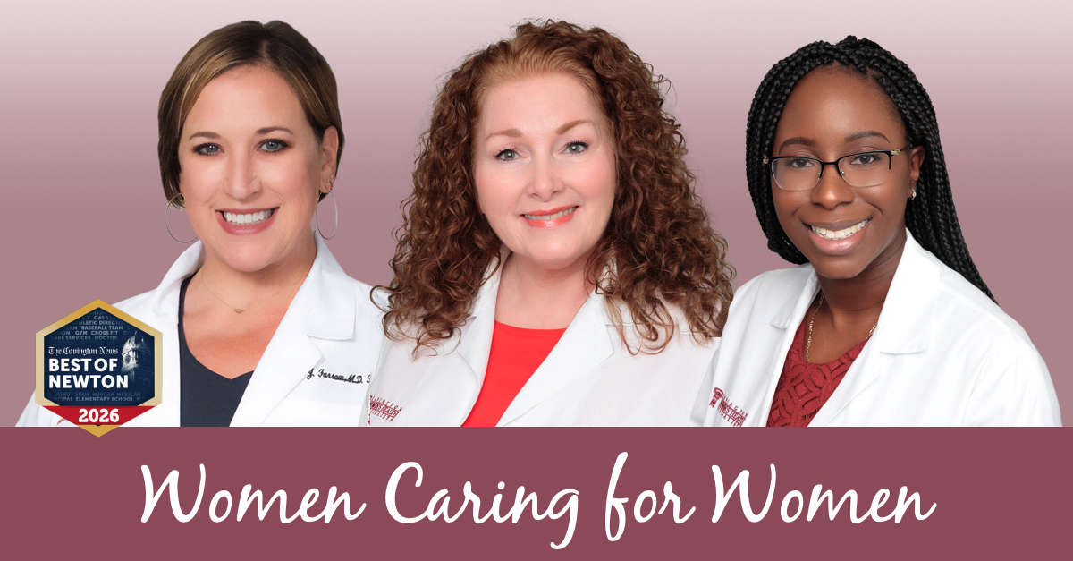 Drs. Larrimore, Samuels, and Farrow of Covington Women’s Health Specialists, winners of the 2026 Best of Newton OB-GYN award.